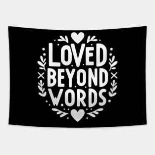 Loved Beyond Words Tapestry