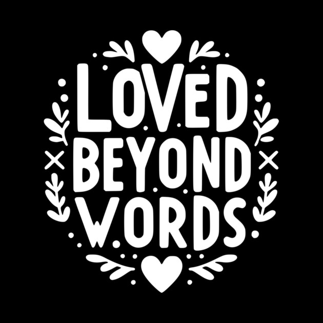 Loved Beyond Words by Frank Ring