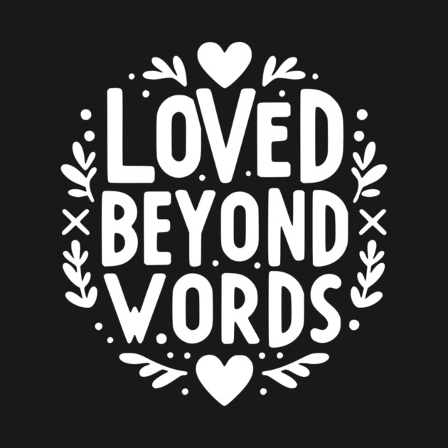 Loved Beyond Words by Frank Ring