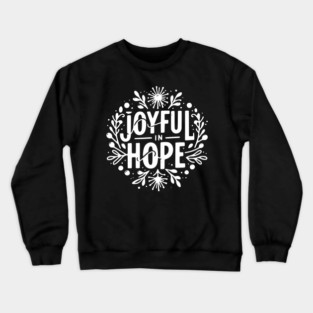 Joyful in Hope Crewneck Sweatshirt