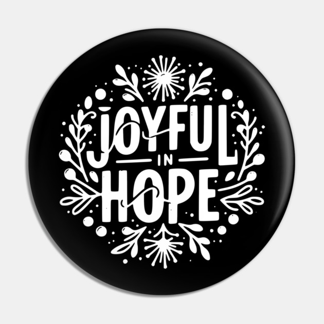 Joyful in Hope Pin by Frank Ring