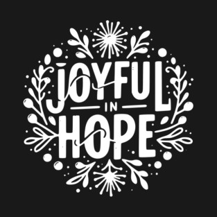 Joyful in Hope T-Shirt