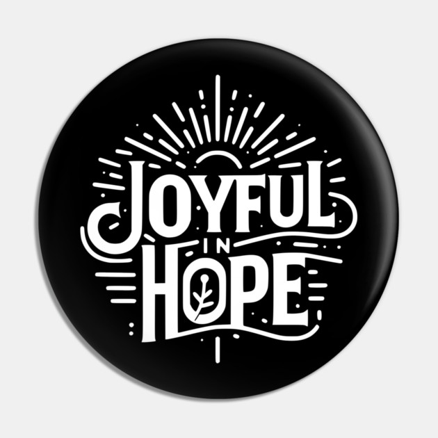 Joyful in Hope Pin by Frank Ring