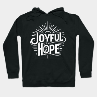 Joyful in Hope Hoodie