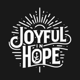 Joyful in Hope T-Shirt