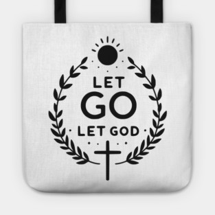 Let Go Let God Tote