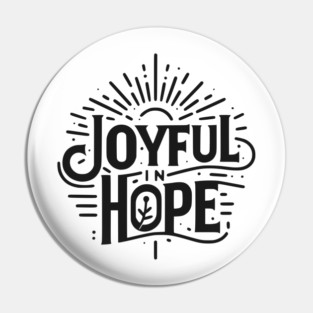 Joyful in Hope Pin