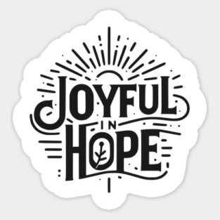 Joyful in Hope Sticker