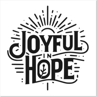Joyful in Hope Posters and Art