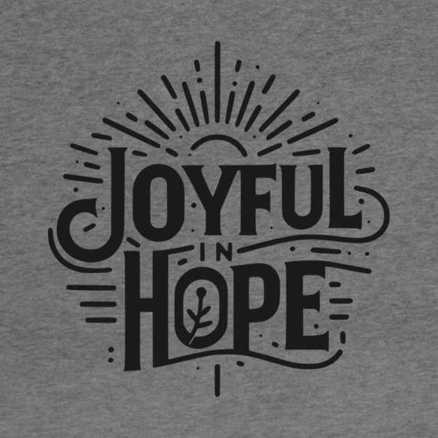 Joyful in Hope by Frank Ring
