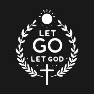 Let Go Let God T-Shirt