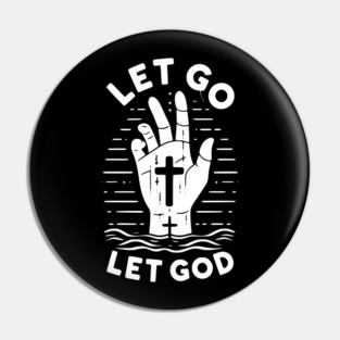 Let Go Let God Pin
