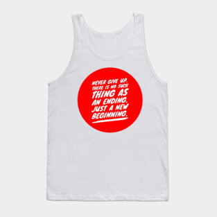 Never give up Tank Top