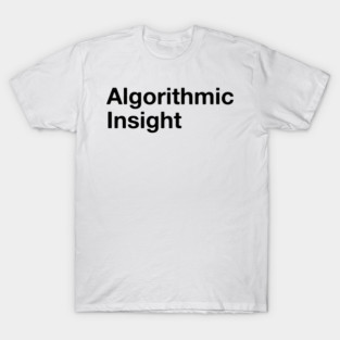 Algorithmic Insight T-Shirt