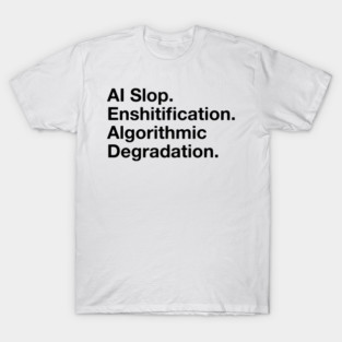 Enshitification T-Shirt