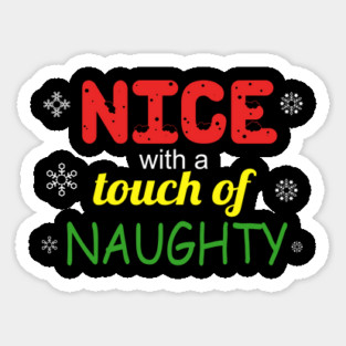 Nice With a Touch of Naughty Magnet