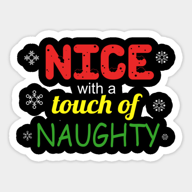 Nice With a Touch of Naughty Magnet by MCALTees