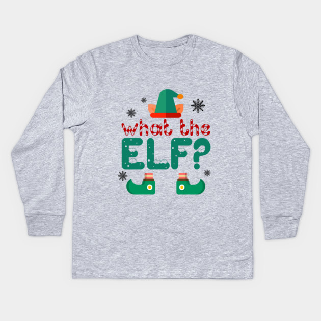 What the Elf? Kids Long Sleeve T-Shirt by MCALTees