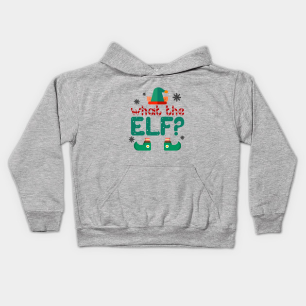 What the Elf? Kids Hoodie by MCALTees