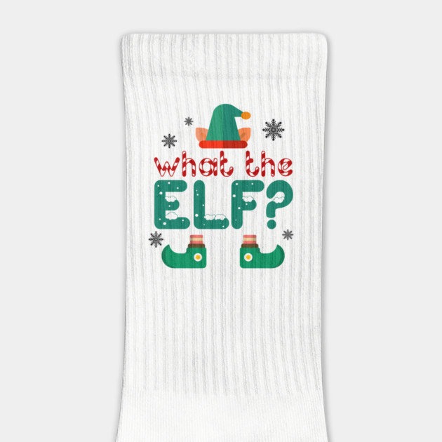 What the Elf? by MCALTees