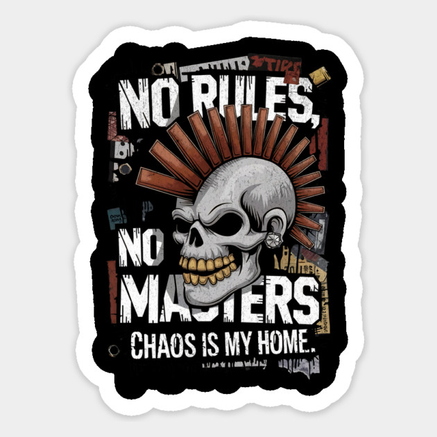 No Rules No Masters Chaos is My Home Punk Skull Design Magnet by Designed By Marty
