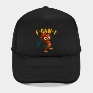 F-Caw-F Hat