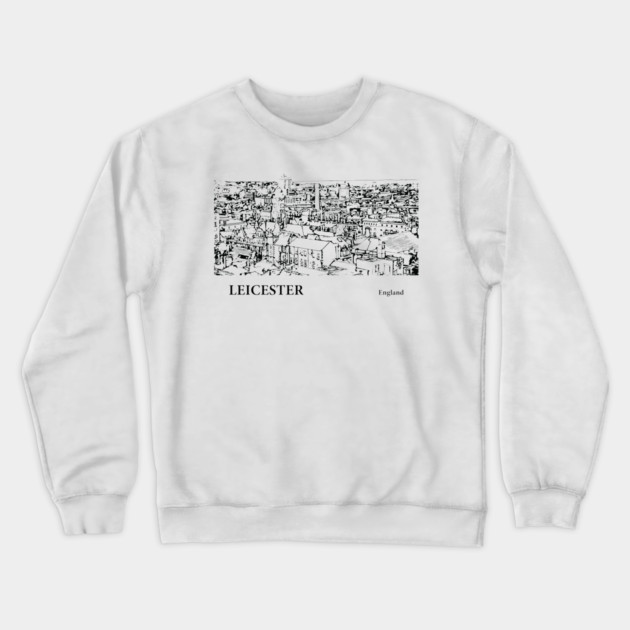 Leicester England Crewneck Sweatshirt by Lakeric