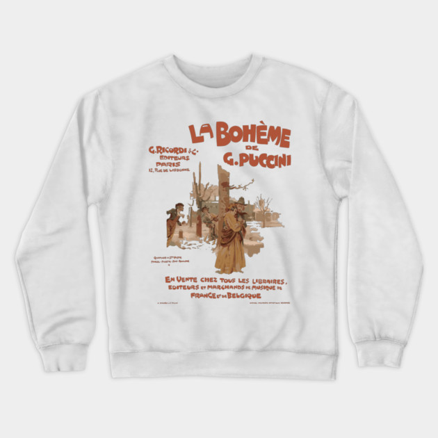 La Bohéme de Puccini - Vintage Opera Poster Crewneck Sweatshirt by TuncGK