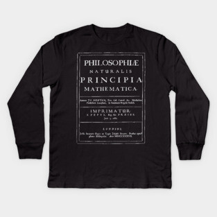 Newton's Principia for Physics & Science Lovers - Authentic Vintage Kids Long Sleeve T-Shirt