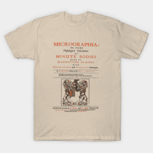 Micrographia - 17th Century Vintage Book Cover - Authentic Collectable T-Shirt