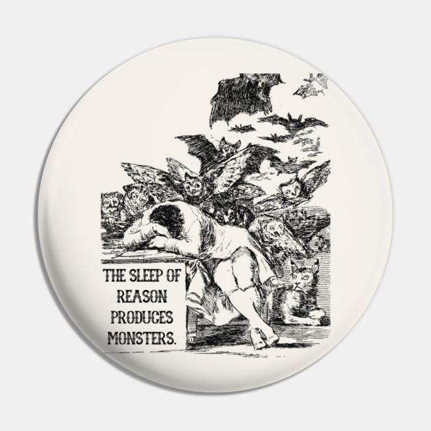 Tribute to Francisco Goya - Sleep of Reason Pin by TuncGK