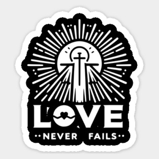 Love Never Fails Magnet
