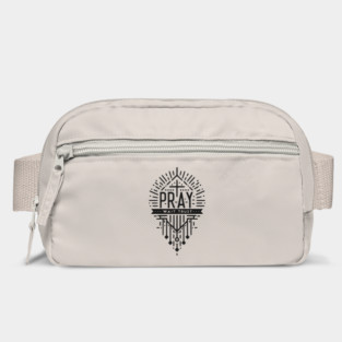 Pray Wait Trust Bag