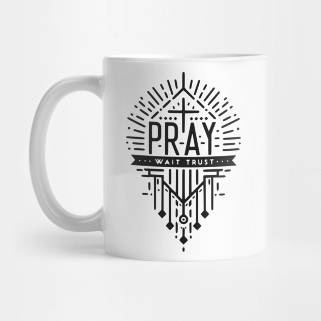 Pray Wait Trust by Frank Ring