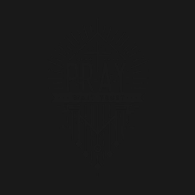 Pray Wait Trust by Frank Ring