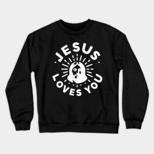 Jesus Loves You Crewneck Sweatshirt