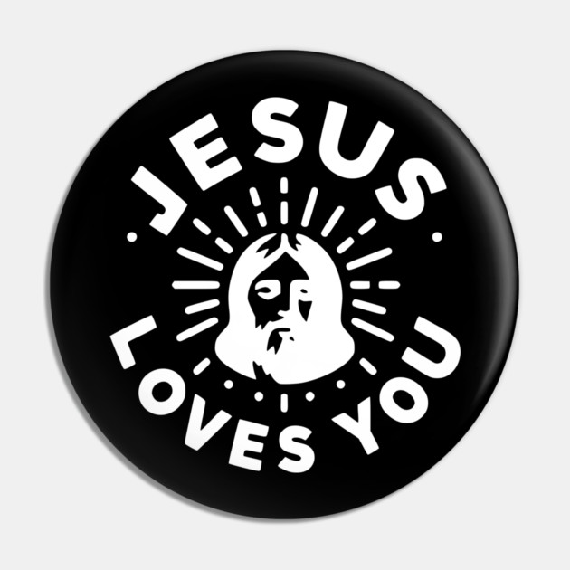 Jesus Loves You Pin by Frank Ring