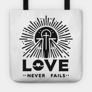 Love Never Fails Tote