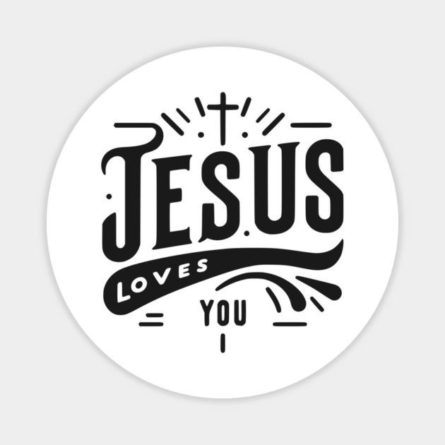 Jesus Loves You Magnet by Frank Ring