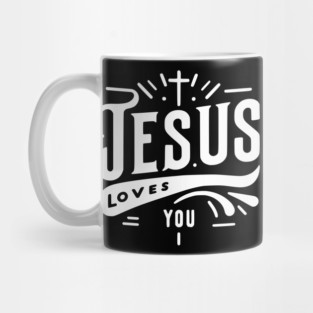 Jesus Loves You Mug