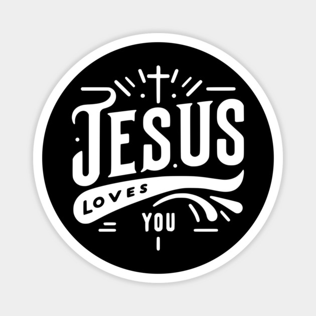 Jesus Loves You Magnet by Frank Ring