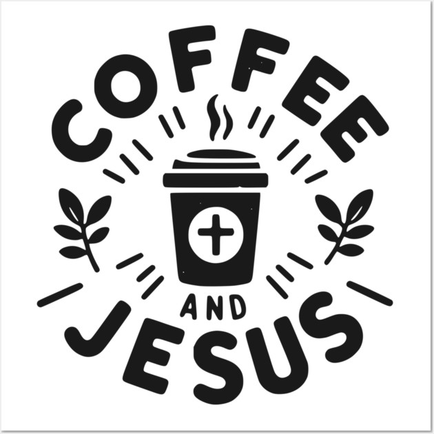 Coffee and Jesus Wall Art by Frank Ring