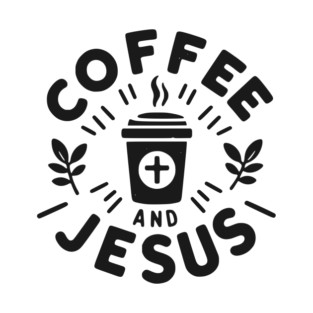 Coffee and Jesus T-Shirt