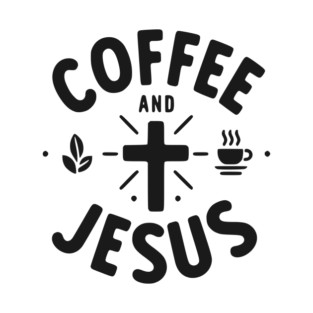 Coffee and Jesus T-Shirt