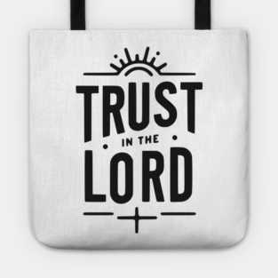 Trust in the Lord Tote