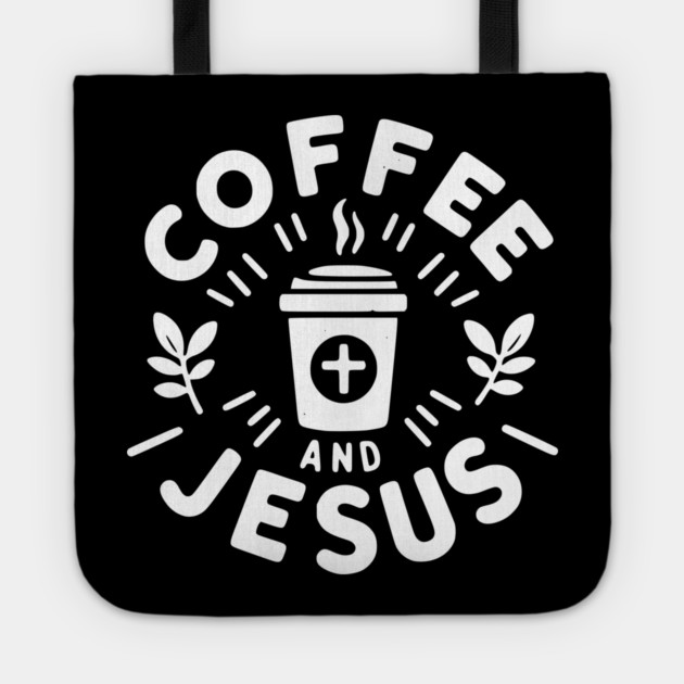 Coffee and Jesus Tote by Frank Ring
