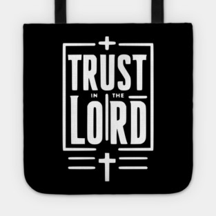 Trust in the Lord Tote