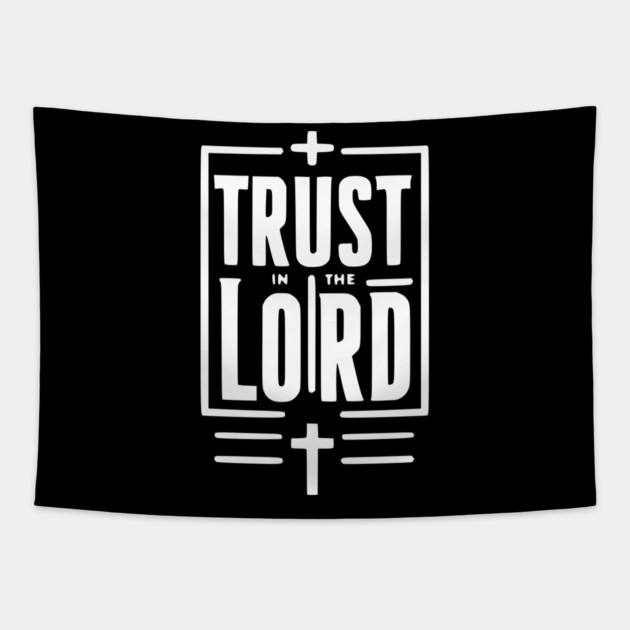 Trust in the Lord Tapestry by Frank Ring