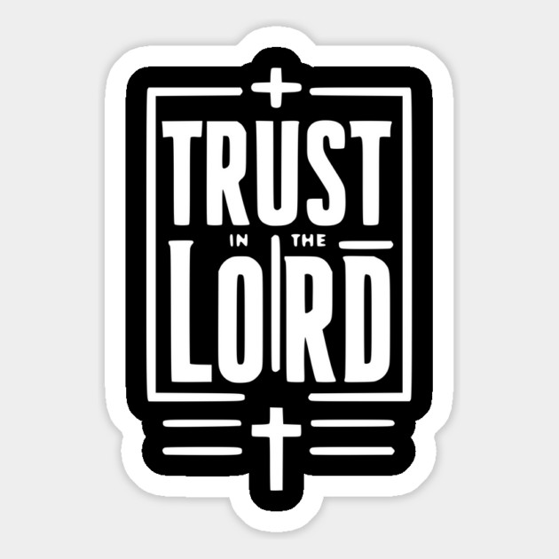 Trust in the Lord Magnet by Frank Ring