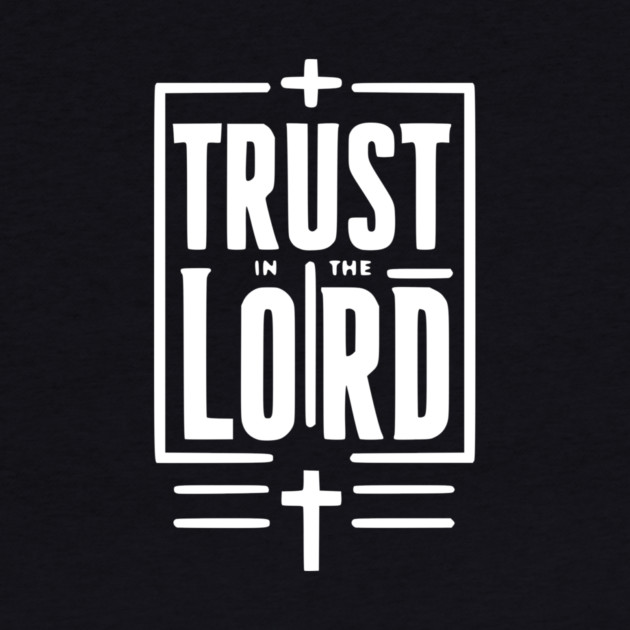 Trust in the Lord by Frank Ring